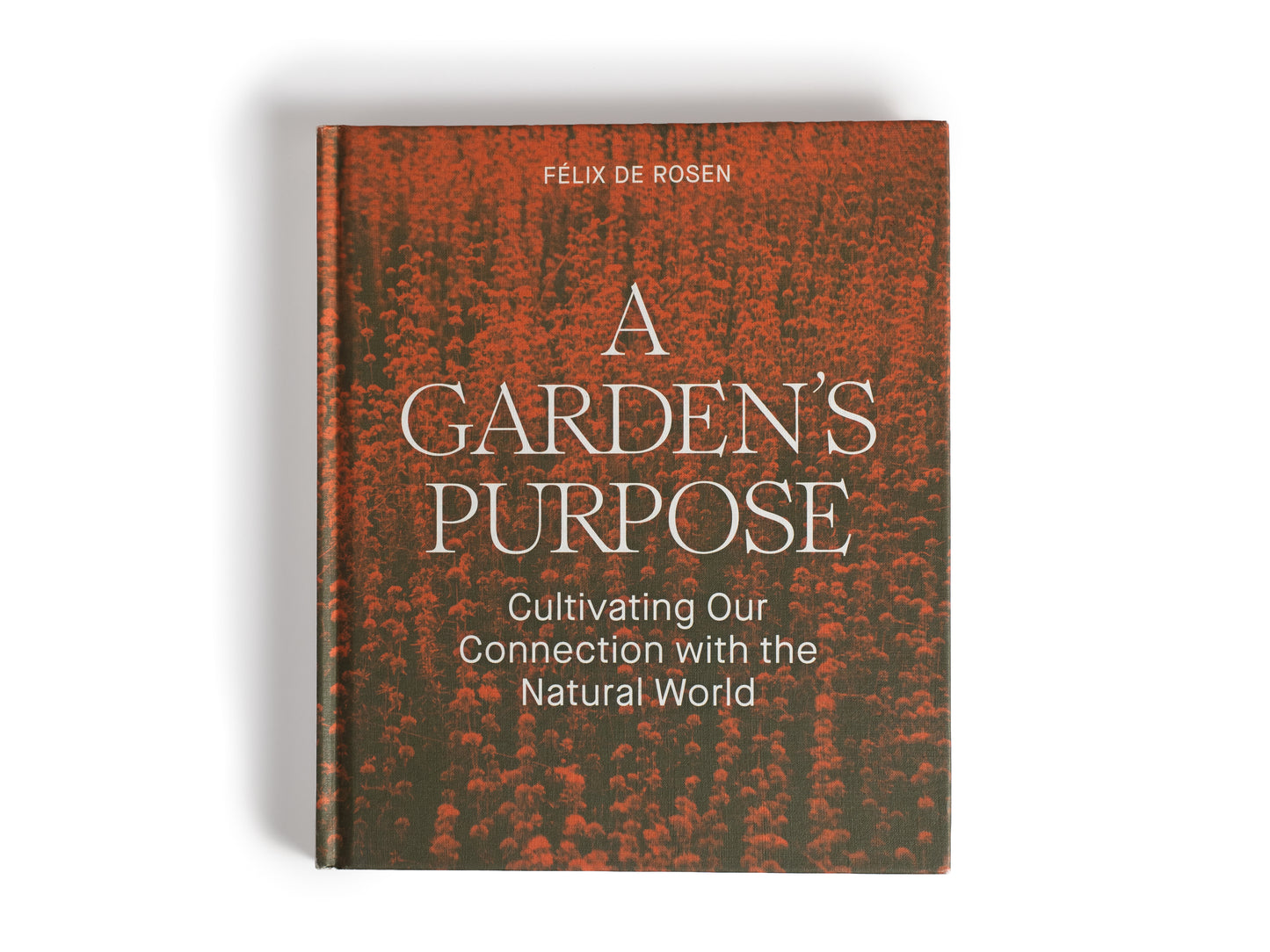 LIBRO - A GARDEN’S PURPOSE